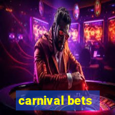 carnival bets